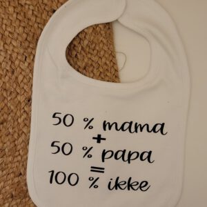 50 % mama + 50 % papa = 100 % ikke