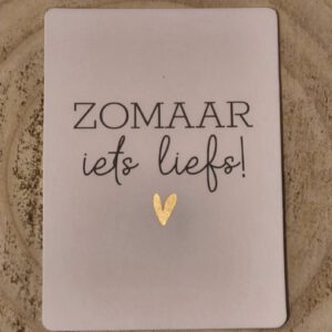 Mini kaartje zomaar iets liefs